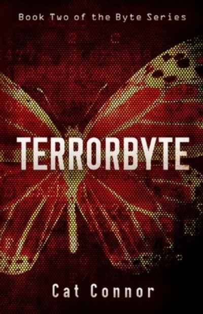 Terrorbyte - Cat Connor - Książki - Independently Published - 9781692172534 - 10 września 2019