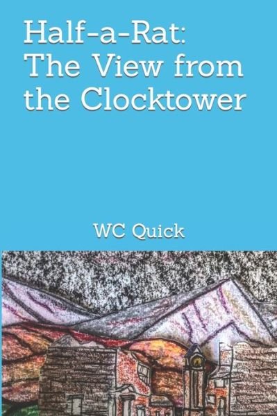 Cover for Wc Quick · Half-A-Rat (Book) (2019)