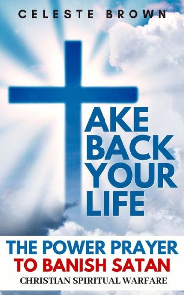 Cover for Celeste Brown · Take Back Your Life (Taschenbuch) (2019)