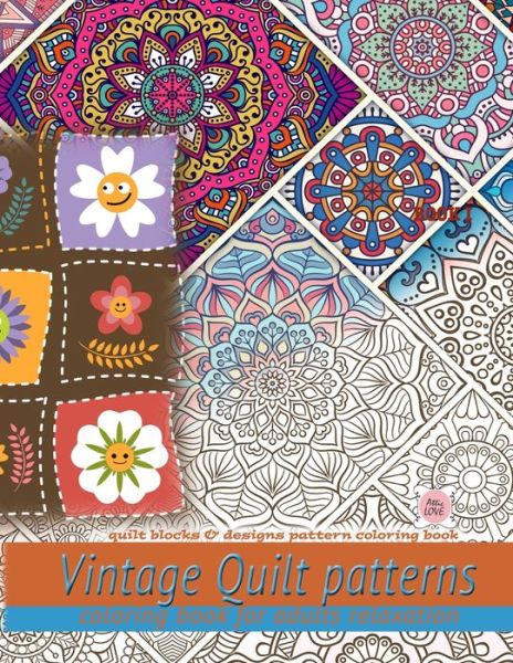 Cover for Attic Love · Vintage Quilt patterns coloring book for adults relaxation (Paperback Book) (2019)