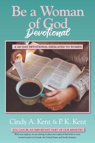 Cover for P K Kent · Be a Woman of God Devotional (Taschenbuch) (2019)