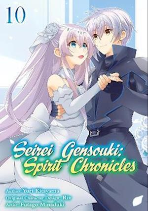 Cover for Futago Minaduki · Seirei Gensouki: Spirit Chronicles (Manga): Volume 10 (Paperback Book) (2025)