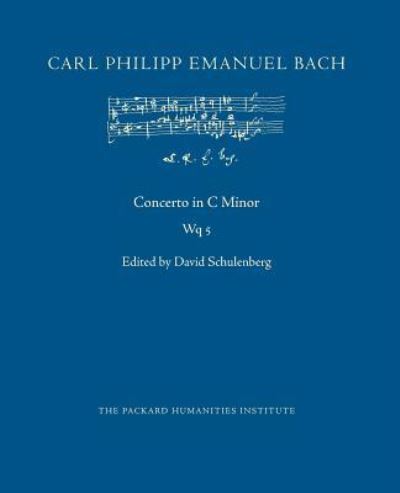 Concerto in C Minor, Wq 5 - Carl Philipp Emanuel Bach - Books - Createspace Independent Publishing Platf - 9781718759534 - May 4, 2018