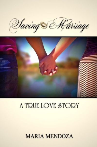 Cover for Maria Mendoza · Saving Marriage (Paperback Book) (2018)