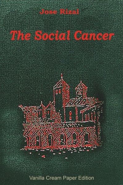 Cover for Jose Rizal · The Social Cancer (Paperback Book) (2018)