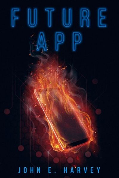 Cover for John E Harvey · Future App (Paperback Book) (2018)