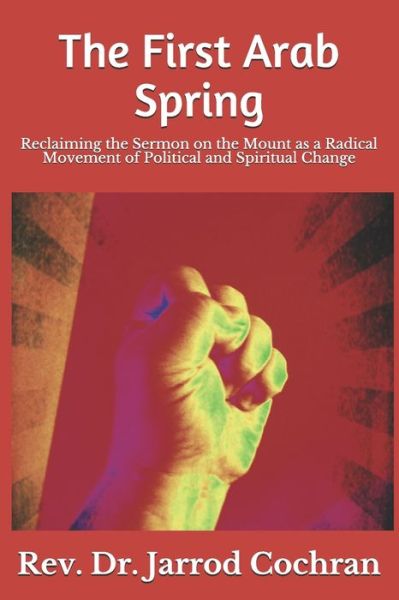 Cover for Jarrod Cochran · The First Arab Spring (Paperback Book) (2019)