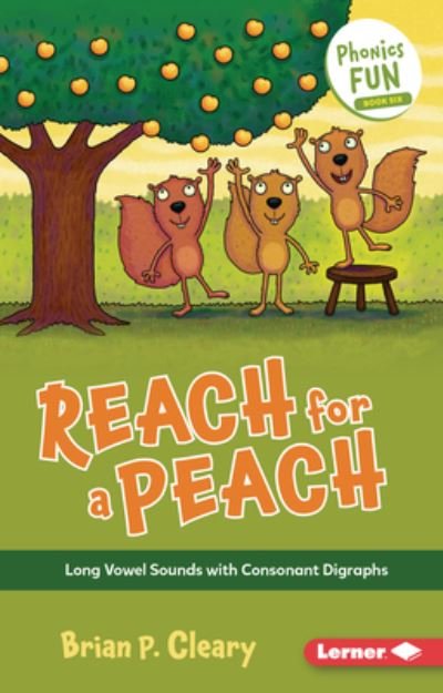 Cover for Brian P Cleary · Reach for a Peach (Paperback Book) (2022)