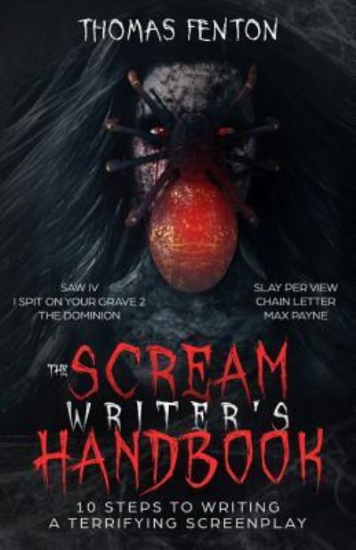 The Scream Writer's Handbook - Thomas Fenton - Books - Thomas Fenton - 9781733554534 - October 23, 2018
