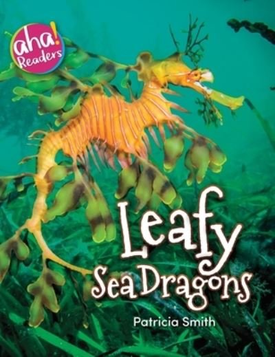 Cover for Patricia Smith · Leafy Sea Dragons (Gebundenes Buch) (2019)
