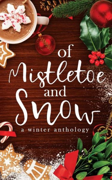 Cover for Mileva Anastasiadou · Of Mistletoe and Snow (Paperback Book) (2020)