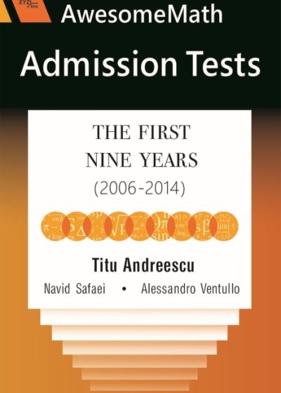 Cover for Titu Andreescu · AwesomeMath Admission Tests: The First Nine Years (2006-2014) (Paperback Book) (2022)