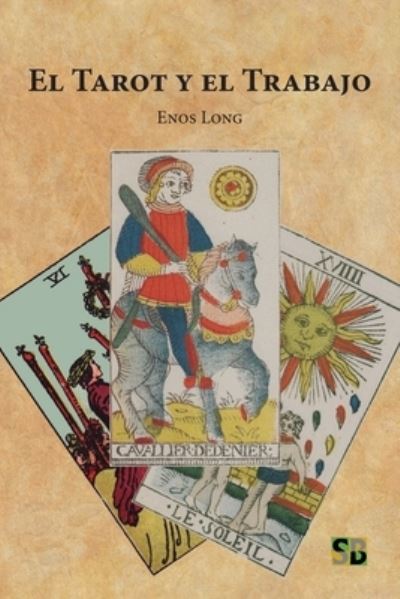 Cover for Sojourner Books · Tarot y el Trabajo (Bok) (2023)