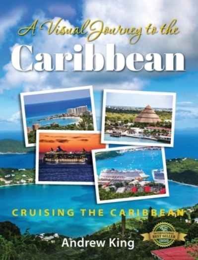 Cover for Andrew King · A Visual Journey to the Caribbean (Hardcover Book) (2022)