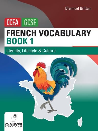 Cover for Diarmuid Brittain · French Vocabulary Book One for CCEA GCSE: Identity, Lifestyle and Culture (Paperback Book) (2022)