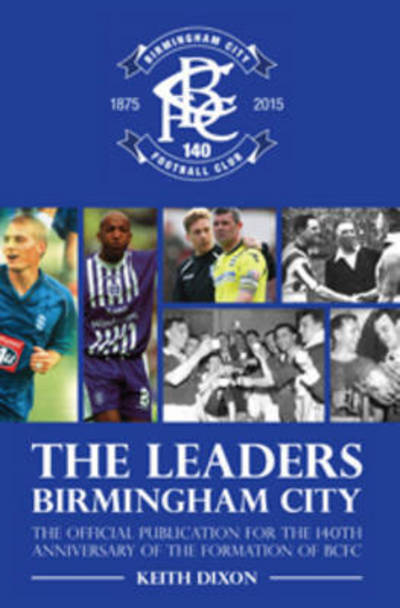 Cover for Keith Dixon · The Leaders - Birmingham City (Paperback Book) (2015)