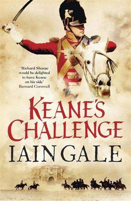 Keane's Challenge - Captain James Keane - Iain Gale - Books - Quercus Publishing - 9781782064534 - February 5, 2015