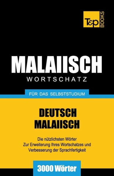 Cover for Victor Pogadaev · Malaiischer Wortschatz fur das Selbststudium - 3000 Woerter - German Collection (Paperback Book) [German edition] (2013)