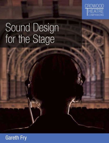 Cover for Gareth Fry · Sound Design for the Stage (Paperback Book) (2019)