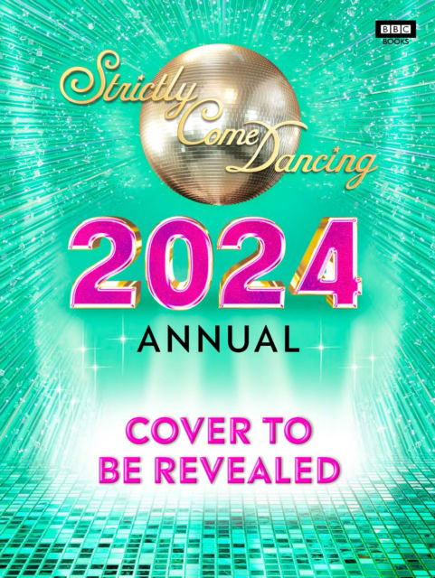 Cover for Alison Maloney · Official Strictly Come Dancing Annual 2024 (Hardcover Book) (2023)