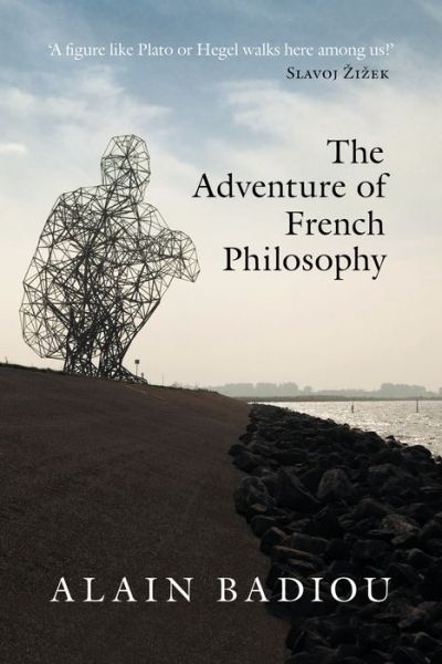 Cover for Alain Badiou · The Adventure of French Philosophy (Paperback Bog) (2022)