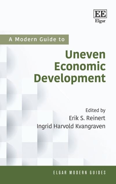 Cover for A Modern Guide to Uneven Economic Development - Elgar Modern Guides (Inbunden Bok) (2023)