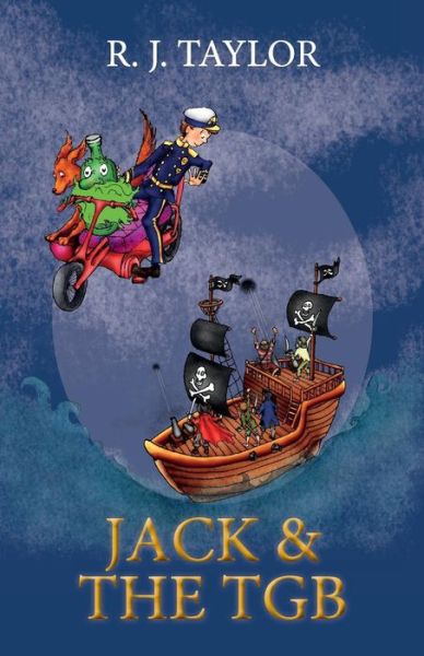 Cover for R J Taylor · Jack and the TGB (Paperback Book) (2018)