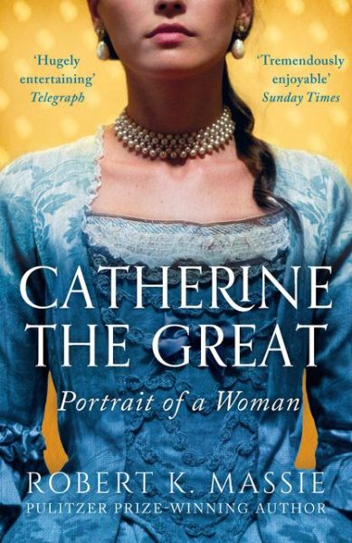 Cover for Robert K. Massie · Catherine The Great: Portrait of a Woman - Great Lives (Paperback Book) [Reissue edition] (2019)