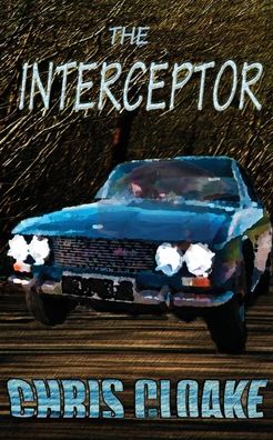 The Interceptor - Chris Cloake - Livros - Chris Cloake - 9781789726534 - 12 de novembro de 2019