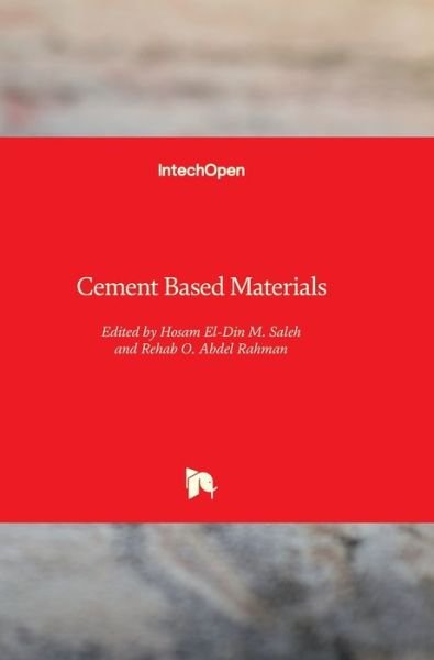 Cover for Hosam El-Din M. Saleh · Cement Based Materials (Hardcover Book) (2018)