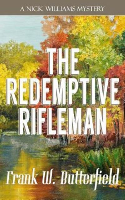 Cover for Frank W Butterfield · The Redemptive Rifleman (Paperback Bog) (2019)