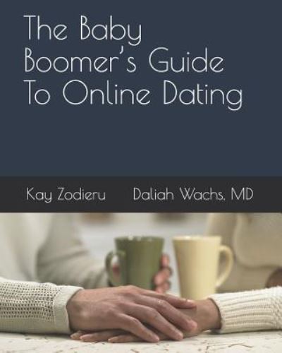 Cover for Daliah Wachs MD · The Baby Boomer's Guide to Online Dating (Paperback Book) (2019)