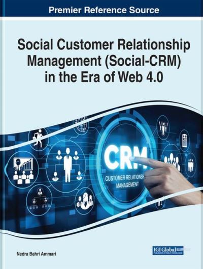 Cover for Bahri-ammari · Social Customer Relationship Management (Social-CRM) in the Era of Web 4.0 - e-Book Collection - Copyright 2022 (Hardcover Book) (2022)