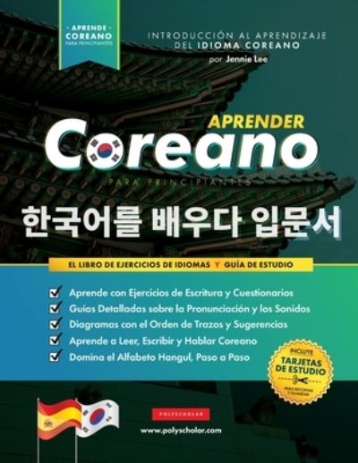 Cover for Jennie Lee · Aprender Coreano para Principiantes - El Libro de Ejercicios de Idiomas (Paperback Book) (2021)