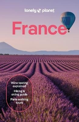 Lonely Planet France - Travel Guide - Lonely Planet - Bøker - Lonely Planet Global Limited - 9781838693534 - 10. mai 2024