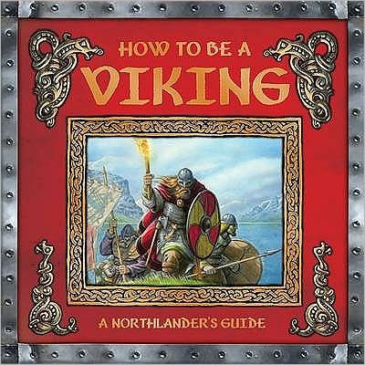 Cover for Ari Berk · How to be a Viking (Hardcover Book) (2008)