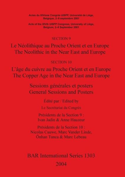 Cover for International Congress of Prehistoric and Protohistoric Sciences (14th 2001 Universite? de Lie?ge) · Sessions ge?ne?rales et posters (Book) (2004)