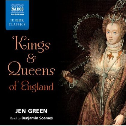 * Kings & Queens of England - Benjamin Soames - Muziek - Naxos Audiobooks - 9781843796534 - 25 februari 2013
