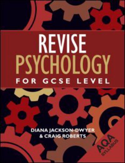 Cover for Jackson-Dwyer, Diana (Association for the Teaching of Psychology, UK) · Revise Psychology for GCSE Level: AQA (Pocketbok) (2010)