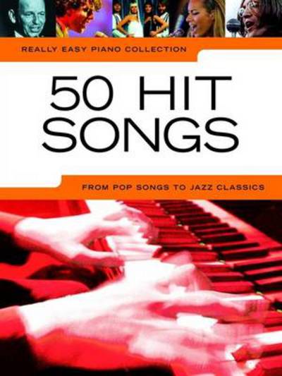 Cover for Really Easy Piano: 50 Hit Songs (Book) (2010)