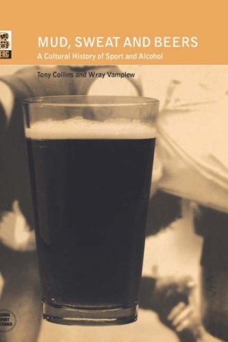 Mud, Sweat and Beers: a Cultural History of Sport and Alcohol (Global Sport Cultures) - Wray Vamplew - Bøger - Bloomsbury Academic - 9781859735534 - 1. maj 2002