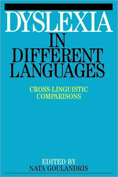 Cover for Goulandris, Nata (University College, London) · Dyslexia in Different Languages - Dyslexia Series (Whurr) (Paperback Bog) (2002)