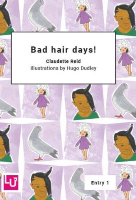 Bad hair days! - Literacy for Active Citizenship series - Claudette Reid - Books - Learning Unlimited Ltd - 9781872972534 - October 21, 2019