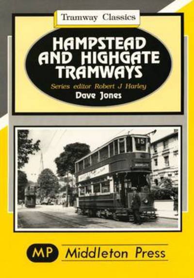 Cover for Dave Jones · Hampstead and Highgate Tramways - Tramways Classics (Inbunden Bok) (1995)