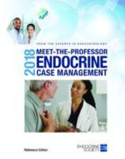 Cover for 2018 Meet-the-Professor Endocrine Case Management: Reference Edition (Paperback Book) (2019)