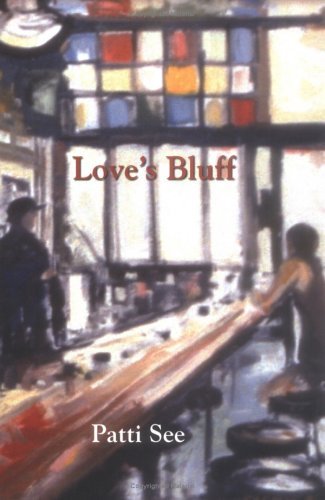 Cover for Patti See · Love's Bluff (Pocketbok) (2006)
