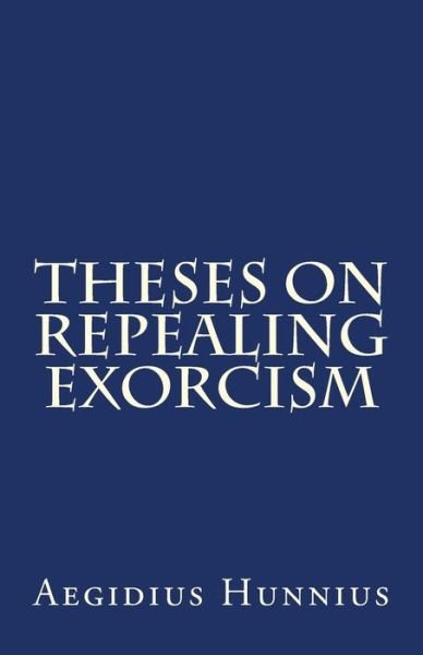 Cover for Paul a Rydecki · Theses On Repealing Exorcism (Paperback Bog) (2013)