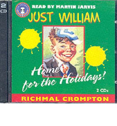 Cover for Richmal Crompton · Just William Home for the Holidays (Audiobook (CD)) [Main edition] (1999)