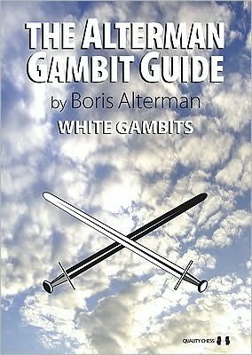 Cover for Boris Alterman · The Alterman Gambit Guide: White Gambits (Paperback Book) (2010)