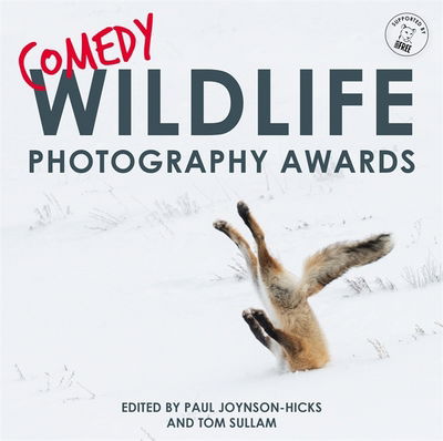 Cover for Sullam, Paul Joynson-Hicks &amp; Tom · Comedy Wildlife Photography Awards (Gebundenes Buch) (2017)